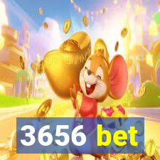 3656 bet